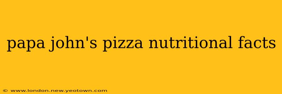 papa john's pizza nutritional facts