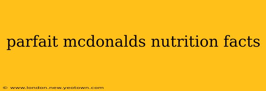 parfait mcdonalds nutrition facts