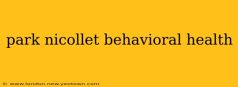 park nicollet behavioral health