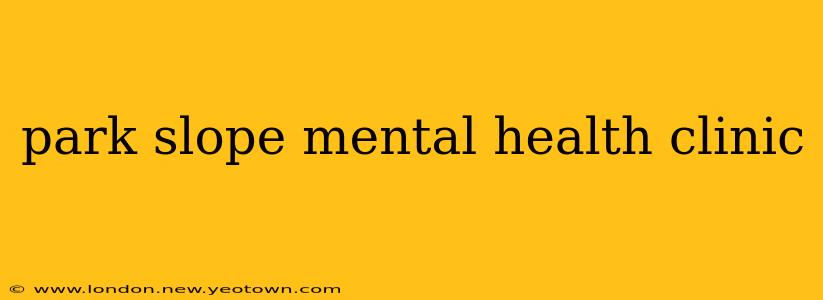 park slope mental health clinic