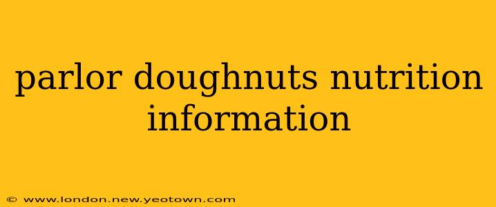 parlor doughnuts nutrition information