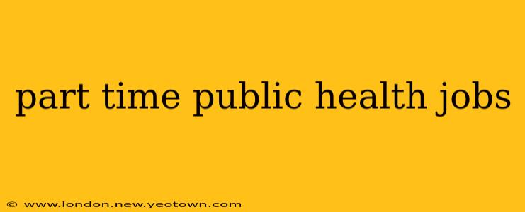 part time public health jobs
