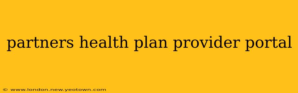 partners health plan provider portal