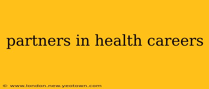 partners in health careers