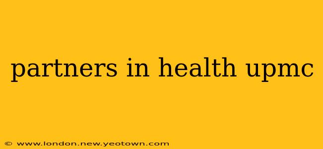partners in health upmc
