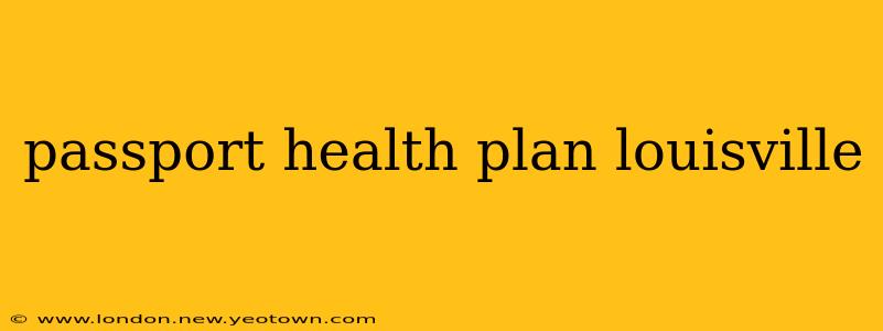passport health plan louisville