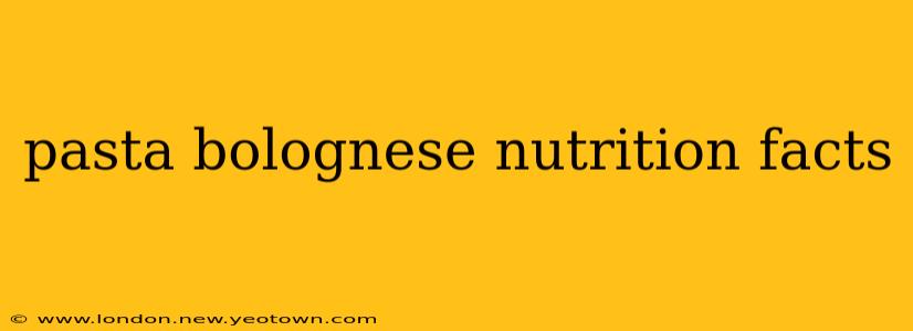 pasta bolognese nutrition facts