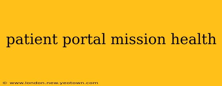 patient portal mission health