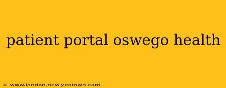 patient portal oswego health