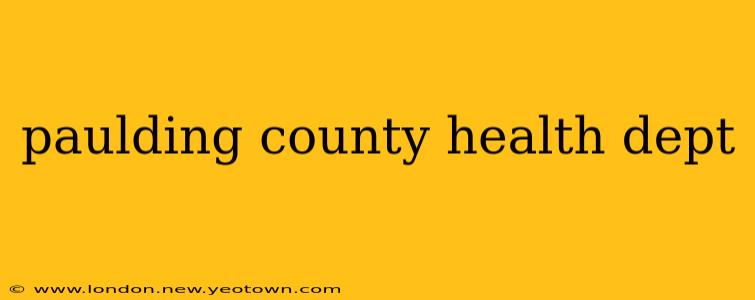 paulding county health dept