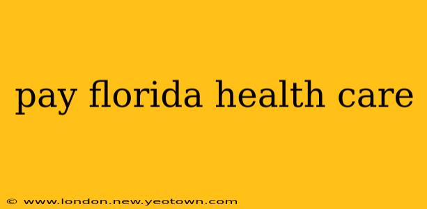 pay florida health care