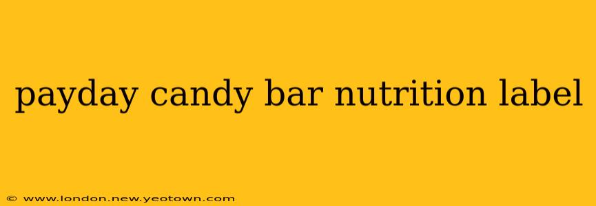 payday candy bar nutrition label