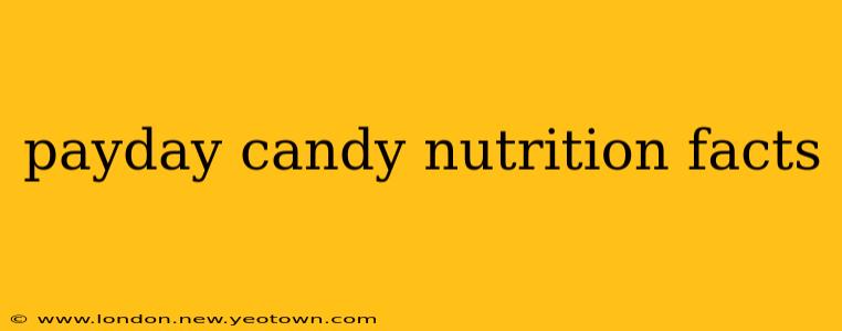 payday candy nutrition facts