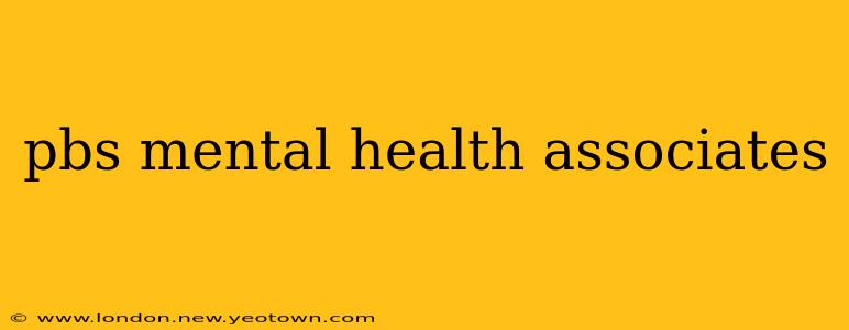 pbs mental health associates