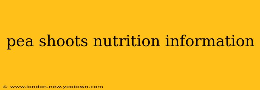 pea shoots nutrition information