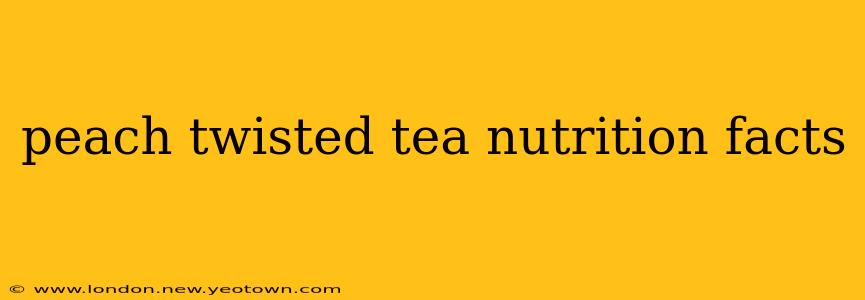 peach twisted tea nutrition facts