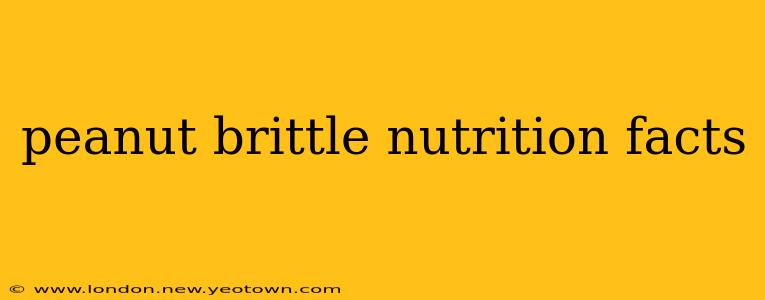 peanut brittle nutrition facts