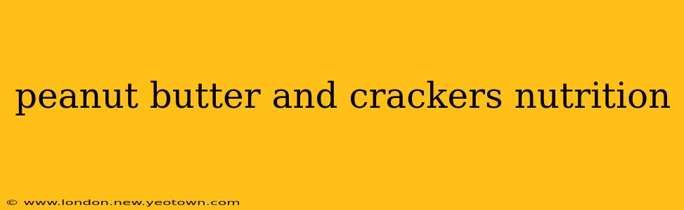 peanut butter and crackers nutrition