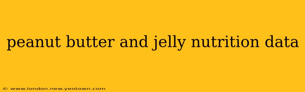 peanut butter and jelly nutrition data