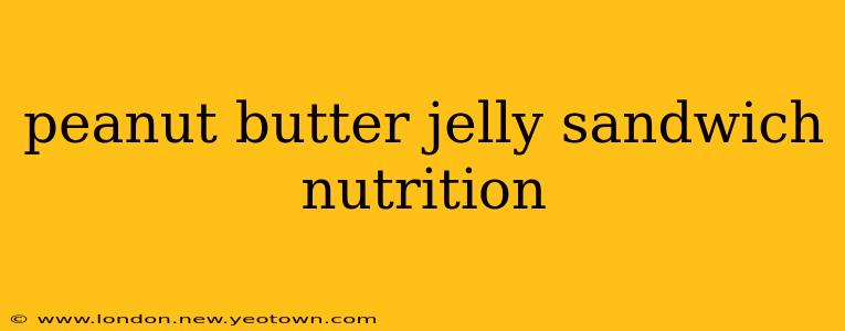 peanut butter jelly sandwich nutrition