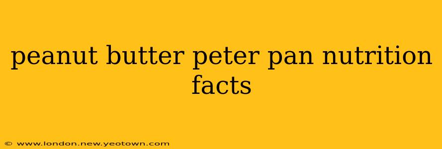 peanut butter peter pan nutrition facts