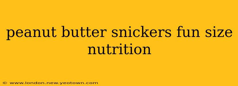 peanut butter snickers fun size nutrition