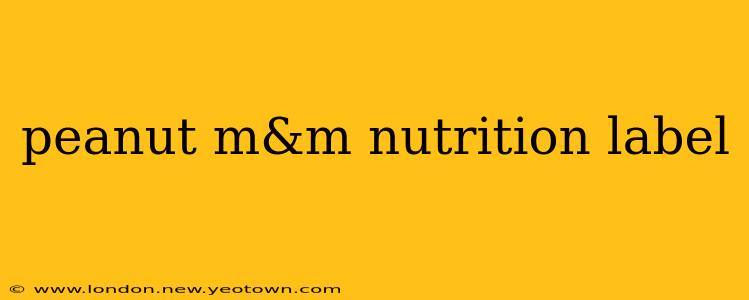 peanut m&m nutrition label