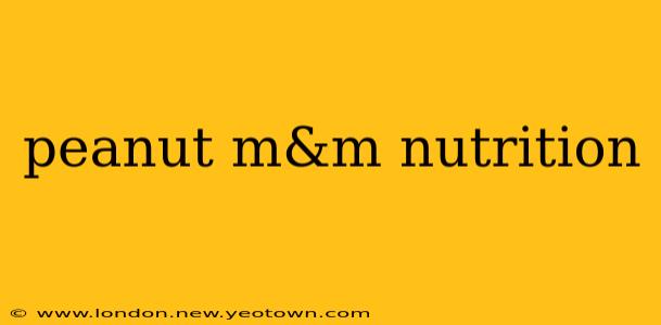 peanut m&m nutrition