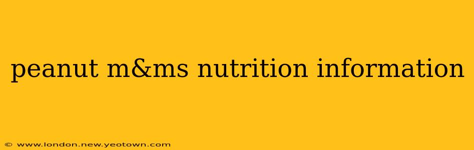 peanut m&ms nutrition information