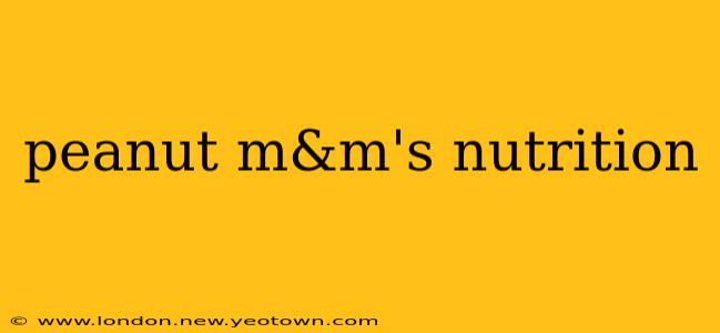 peanut m&m's nutrition