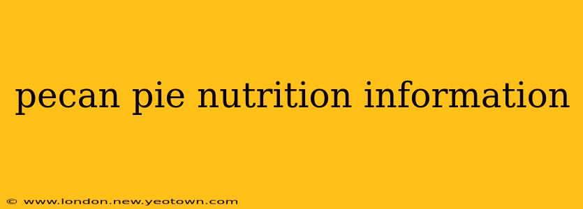 pecan pie nutrition information