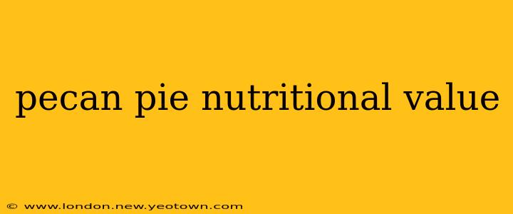 pecan pie nutritional value