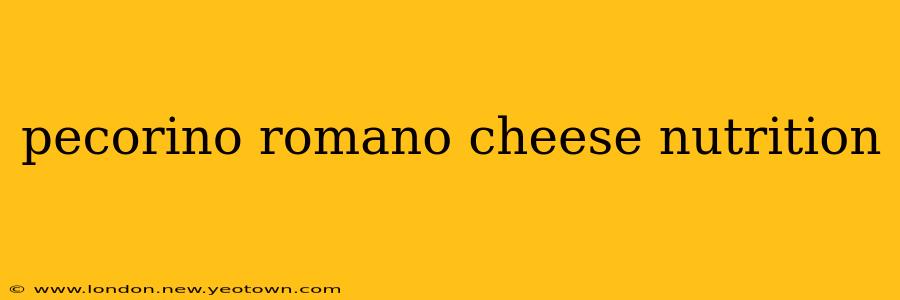 pecorino romano cheese nutrition