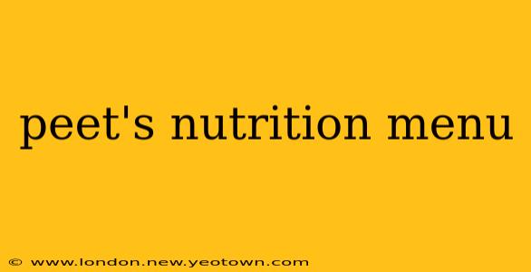 peet's nutrition menu