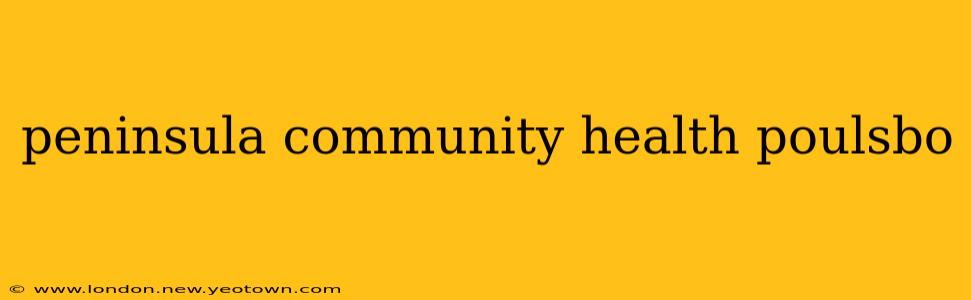 peninsula community health poulsbo
