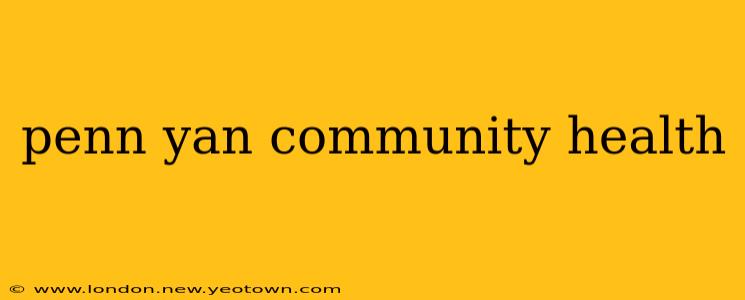 penn yan community health
