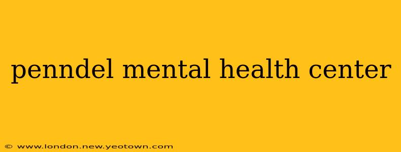 penndel mental health center