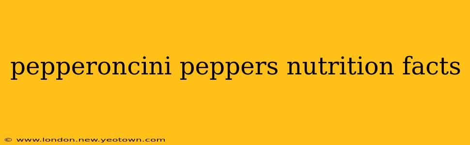 pepperoncini peppers nutrition facts