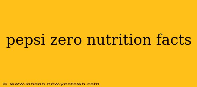 pepsi zero nutrition facts