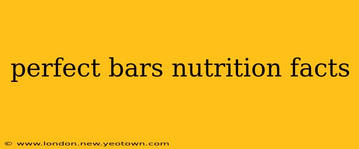 perfect bars nutrition facts