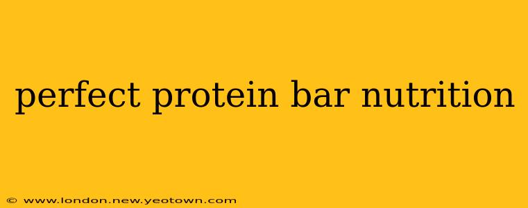 perfect protein bar nutrition