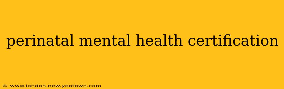 perinatal mental health certification