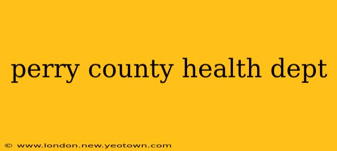 perry county health dept