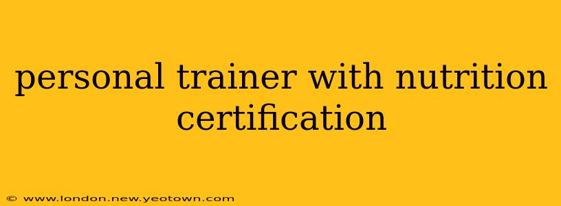 personal trainer with nutrition certification