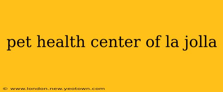 pet health center of la jolla