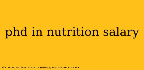 phd in nutrition salary