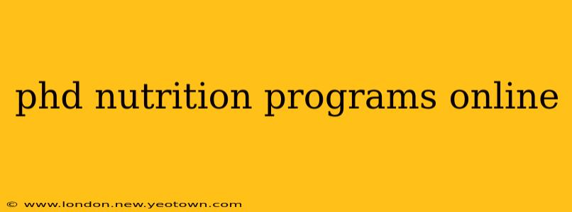 phd nutrition programs online