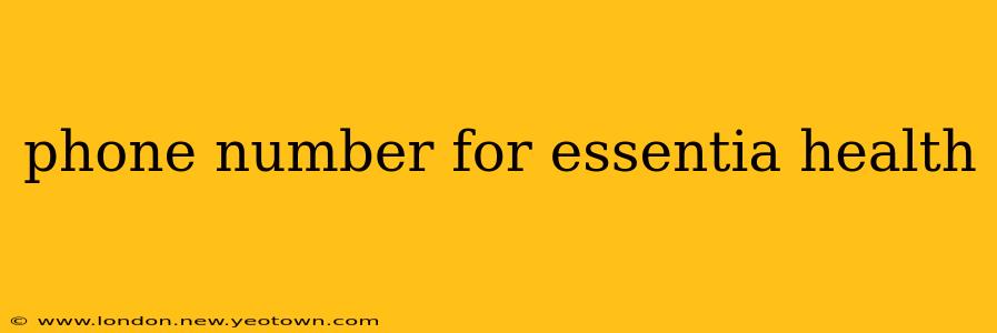 phone number for essentia health