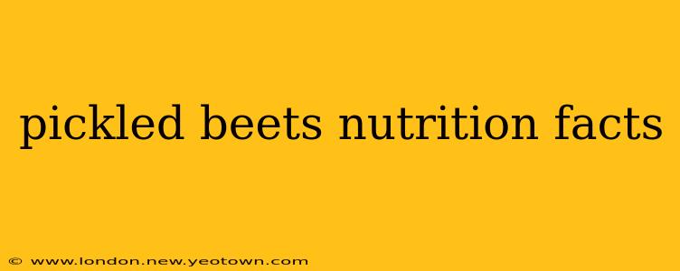 pickled beets nutrition facts