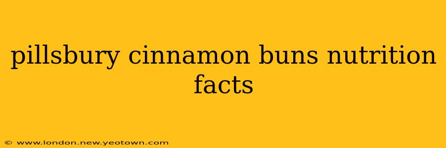 pillsbury cinnamon buns nutrition facts